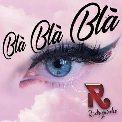 Blá Blá Blá 專輯 Diney/Rodriguinho