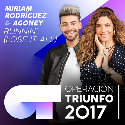 Runnin’ (Lose It All) (Operación Triunfo 2017) 專輯 Miriam Rodríguez