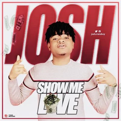 Show Me Love 专辑 Josh