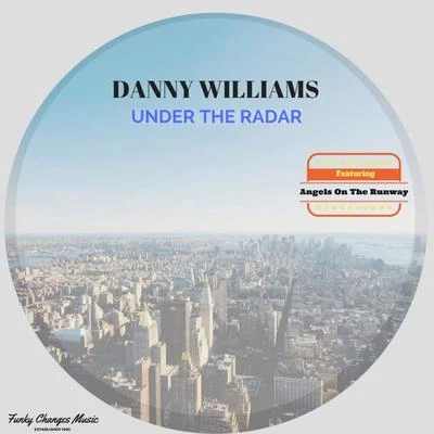 Under The Radar 專輯 Danny Williams