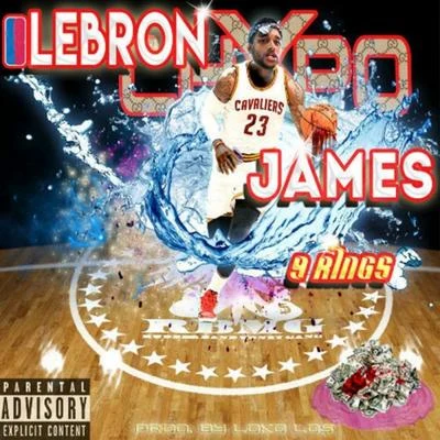 Lebron Chxpo James 9 Rings 专辑 CHXPO