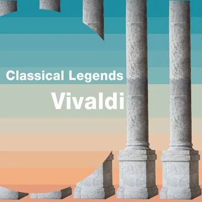 Classical Legends: Vivaldi 專輯 Antonio Vivaldi