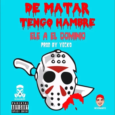 De Matar Tengo Hambre 专辑 Kidd Keo/Ele A El Dominio