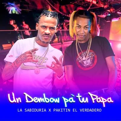 Un Dembow Pa Tu Papa 专辑 Pakitin El Verdadero/Dj Scuff