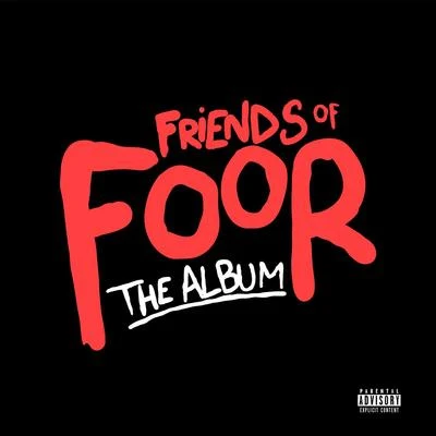 Friends of FooR 專輯 FooR/Tyrone/Warbz