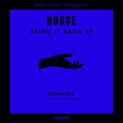 Bring It Back EP 專輯 Hosse/Rober Gaez/The Cube Guys