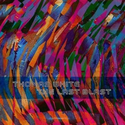 The Last Blast 专辑 Fossa Beats/Thomas White