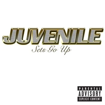 Sets Go Up 專輯 Juvenile