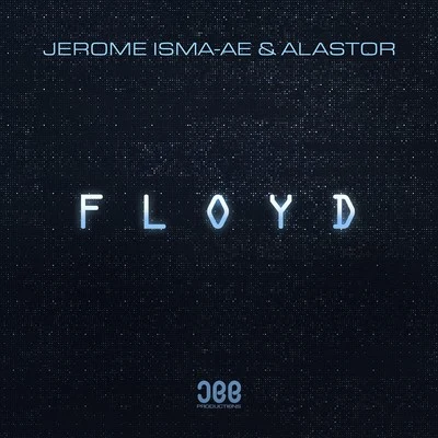 Floyd 專輯 Alastor/Jerome Isma-Ae