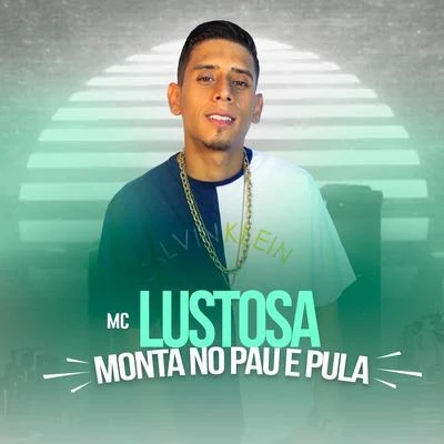 Monta No Pau e Pula 專輯 Dj Jorgin/Mc Lustosa