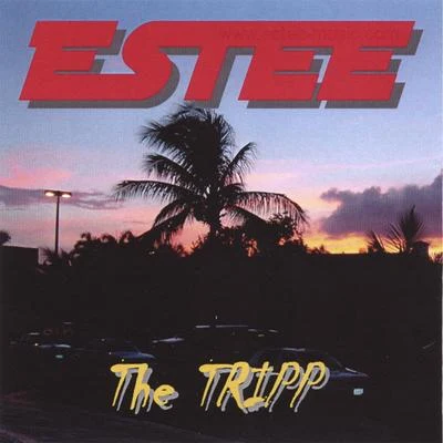 The TRIPP 专辑 Estee