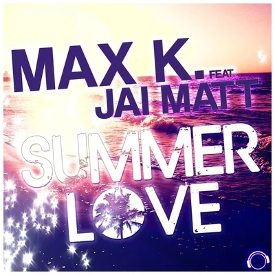 Summer Love 專輯 MAX K.