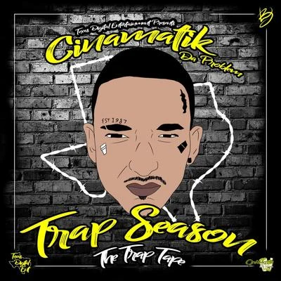 Trap Season 专辑 J-Real/CinAMatik Da Problem