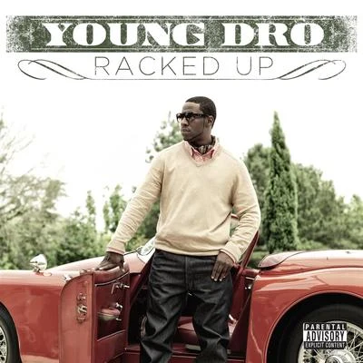 Racked Up 專輯 Huli Shallone/Young Dro