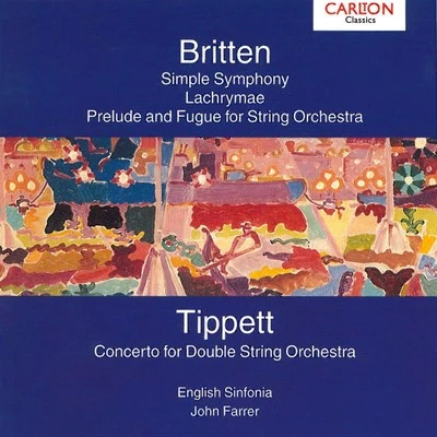 Britten: Simple Symphony Op. 4 - Tippet: Concerto for Double String Orchestra 專輯 Anthony Way/Neil Page/English Sinfonia/Daniel Phillips