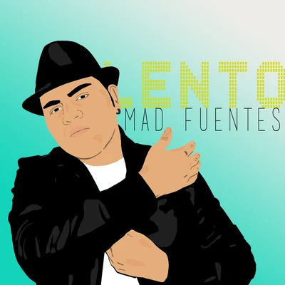 Lento 专辑 Mad Fuentes/Jey Blessing/Tara McDonald