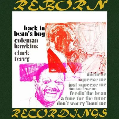 Coleman Hawkins Back In Bean's Bag! (Expanded, HD Remastered)