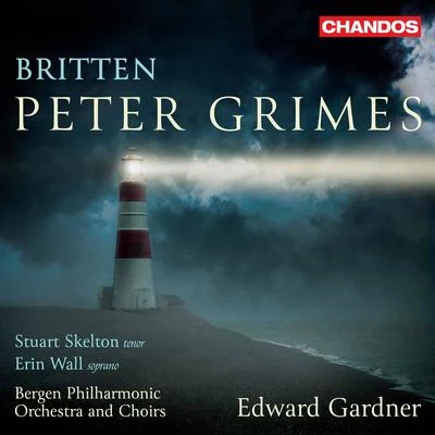 Stuart Skelton Britten: Peter Grimes, Op. 33