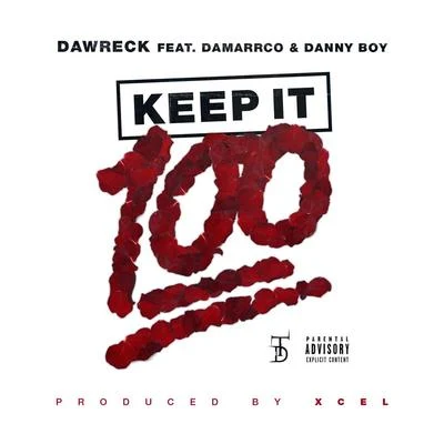 Keep It 100 (feat. Danny Boy & Damarrco) 專輯 Danny Boy