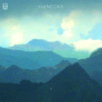 Unfold 专辑 The Necks/Tony Buck/Chris Abrahams