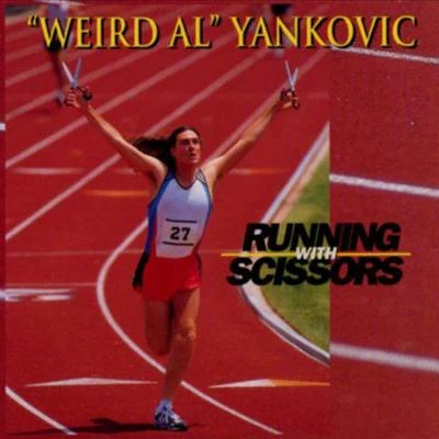 Running with Scissors 專輯 Weird Al Yankovic