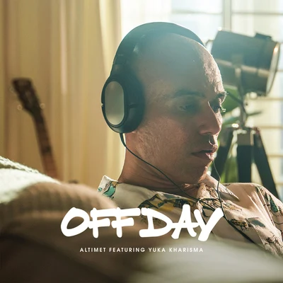 Off Day (feat. Yuka Kharisma) 專輯 Kidd Santhe/Altimet