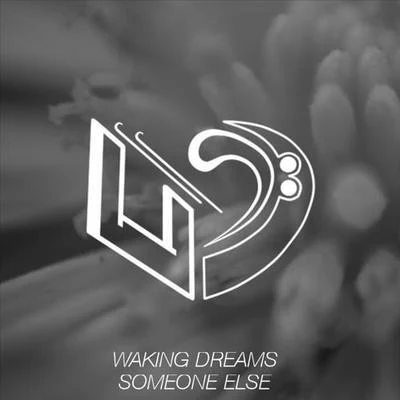 Someone Else 專輯 Waking Dreams