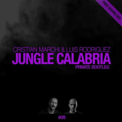 Jungle Calabria (Private Bootleg) 專輯 Cristian Marchi/Nari & Milani