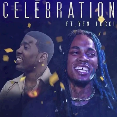 Celebration 专辑 Dae Dae/Lil Baby/Paper Lovee/Yung Bans/YNW Melly