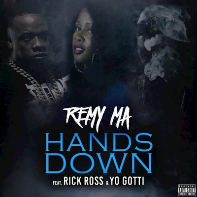 Hands Down (feat. Rick Ross, Yo Gotti) - Single 专辑 Remy Ma/Althea Heart