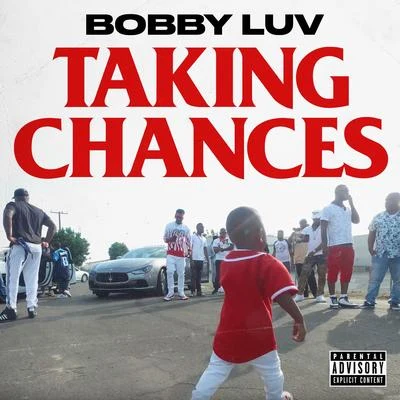 Taking Chances (feat. Hitta J3, Babyface Gotti, & Lil 100) 專輯 Bobby Luv/Young Blacc