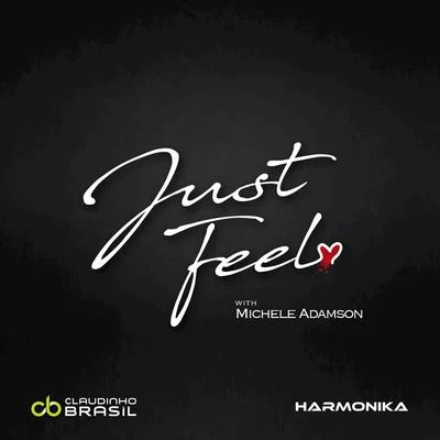 Just Feel 專輯 DANNE/Grace Grey/Claudinho Brasil