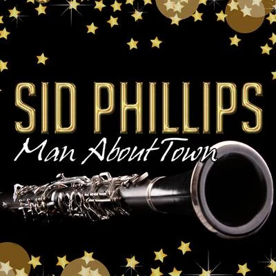 Man About Town 專輯 Sid Phillips