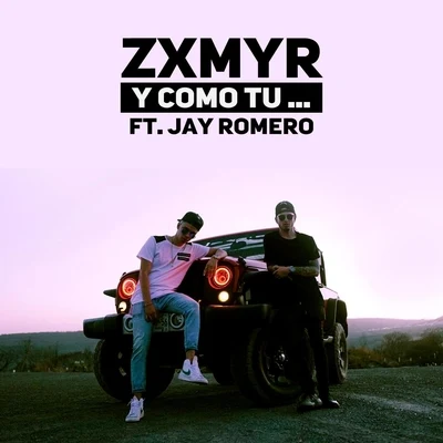 Y Como Tu... (feat. Jay Romero) 专辑 Jay Romero