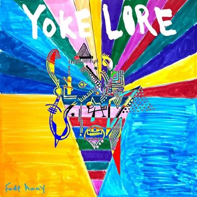 Fade Away 專輯 Yoke Lore