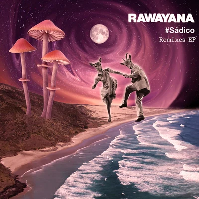 #Sádico Remixes EP 專輯 Rawayana/Jose Luis Pardo