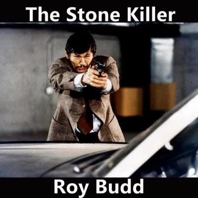 The Stone Killer (Original Motion Picture Soundtrack) 专辑 Roy Budd