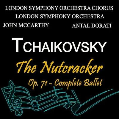 Tchaikovsky:The Nutcracker, Op. 71 專輯 Jonne Valtonen/The London Symphony Orchestra/浜渦正志/Roger Wanamo