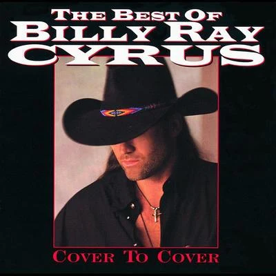 The Best Of Billy Ray Cyrus: Cover To Cover 專輯 Billy Ray Cyrus/Montserrat Caballé/Jon Secada/Peter Gabriel/Richard Marx