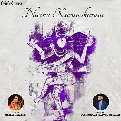 Dheena Karunakarane 专辑 Bombay Jayashri/Megha/学校男孩kK/Harris Jayaraj/Ramya NSK