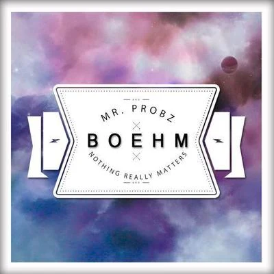 Nothing Really Matters (Boehm Remix) 專輯 Boehm