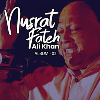 Nusrat Fateh Ali Khan, Vol. 2 專輯 Nusrat Fateh Ali Khan