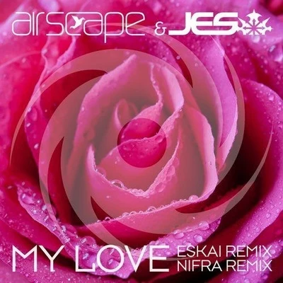 My Love (Remixes) 專輯 Airscape