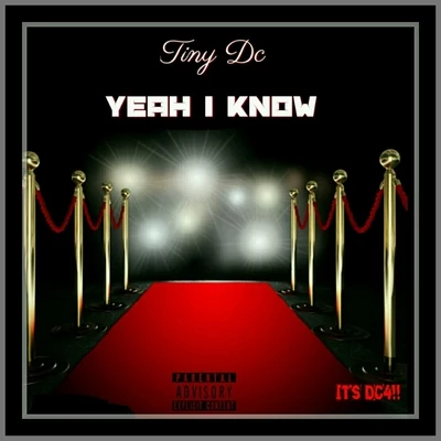 Yeah I Know - Single 專輯 Neph West/Tiny DC