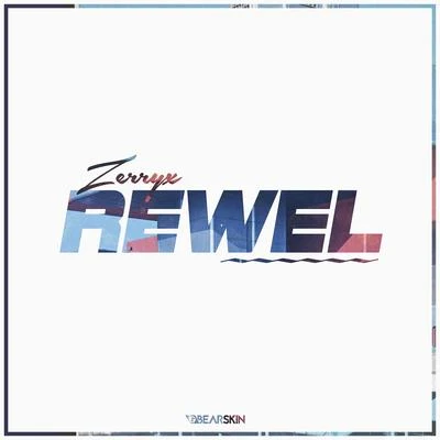 Rewel 專輯 SURFACE/Zerryx