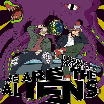 We Are The Aliens 专辑 iLLvibe