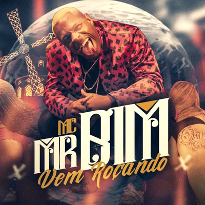 Vem Roçando 專輯 Mc MR Bim