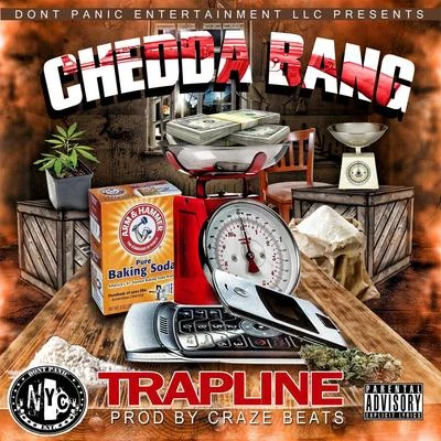 Chedda Bang Trapline