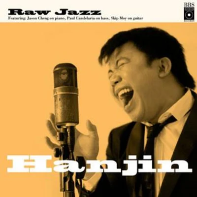 陳奐仁 (Hanjin) Raw Jazz