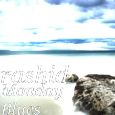 Monday Blues 专辑 Izzy Gordon/Rashid